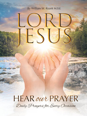 cover image of Lord Jesus, Hear Our Prayer
